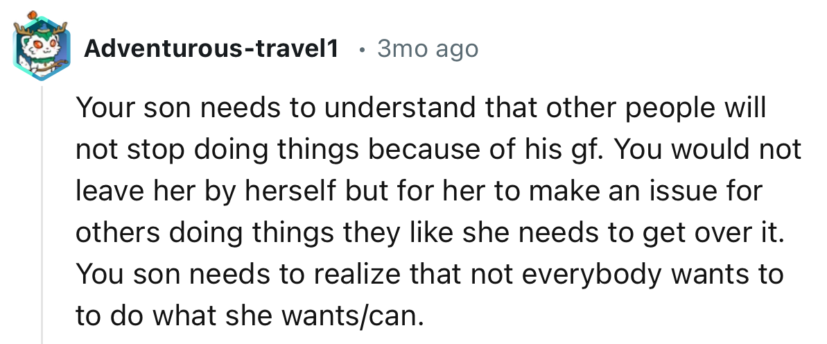 “Your son needs to understand that other people will not stop doing things because of his girlfriend.”