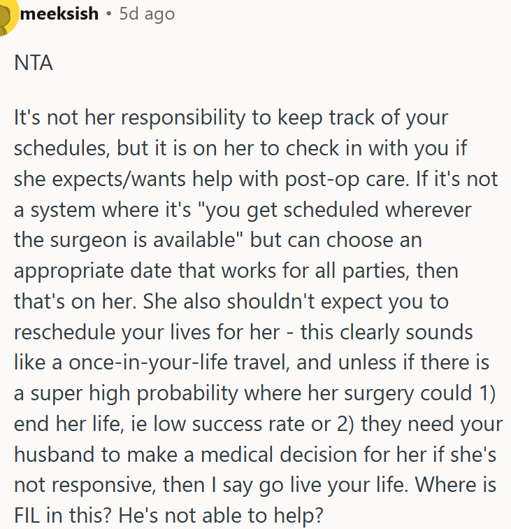 She shouldn't expect her family to reschedule their lives for her.