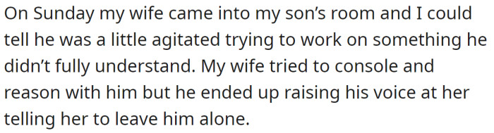 But the OP's wife and his son got into an argument: