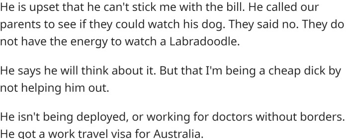 OP presented his brother with three choices