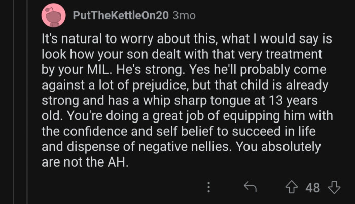 OP did well by teaching her son how to be strong and confident.