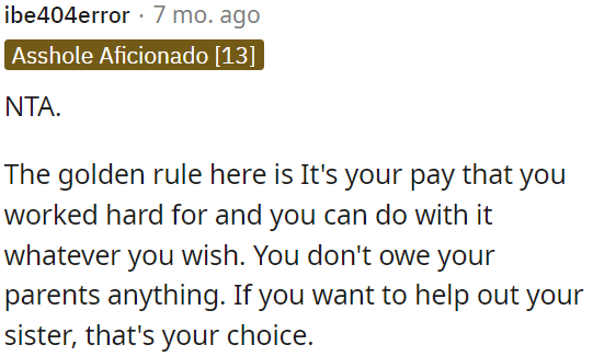 OP earned her money, so it is up to her what to do with it.