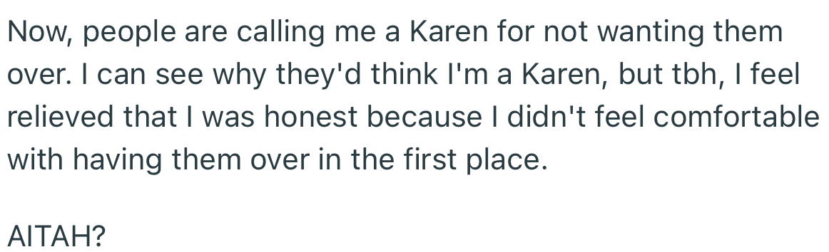 To OP’s surprise, people have labeled her a “Karen” for not granting the family’s request