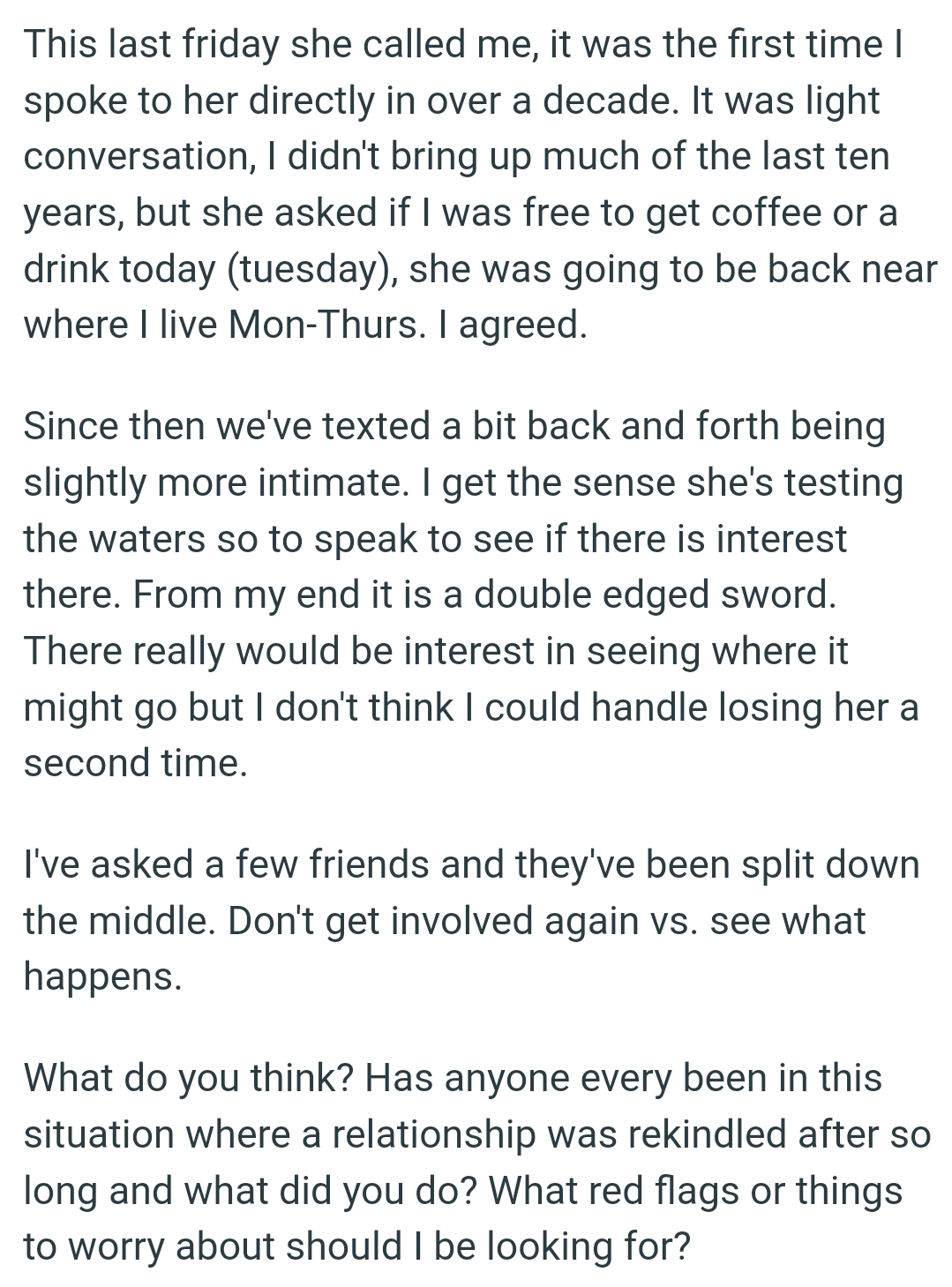 OP gets the sense that she's testing the waters, so to speak, to see if there is interest there