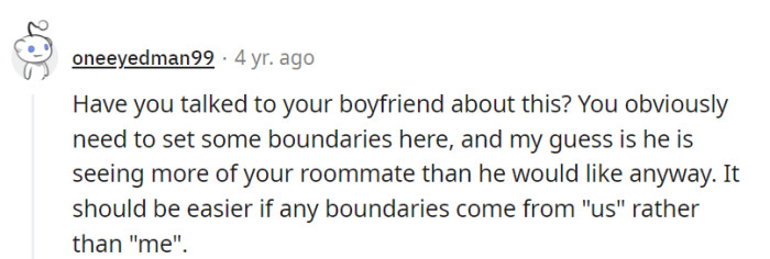 Having a chat with her boyfriend about setting boundaries is crucial...