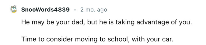 “Time to consider moving to school with your car.”