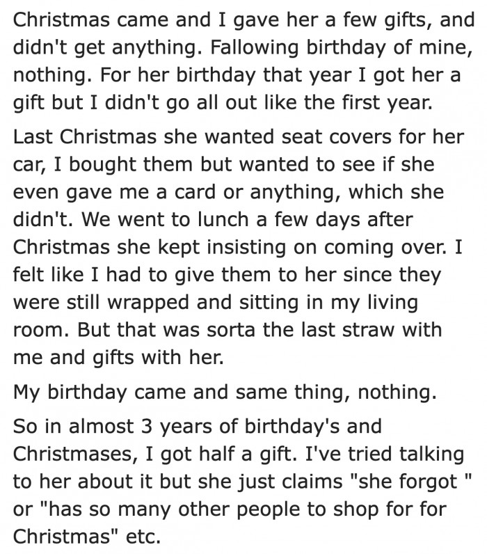 He continued giving gifts to his girlfriend despite not receiving anything.