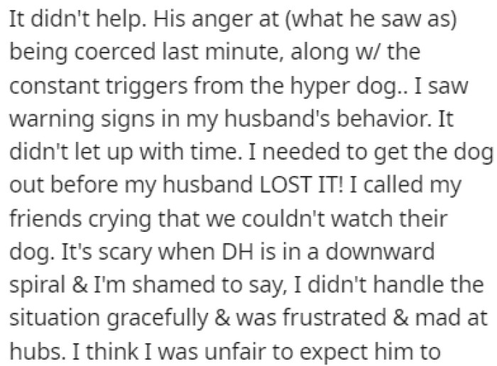 OP noticed the warning signs in the husband's behavior and she knew that the dog needed to go