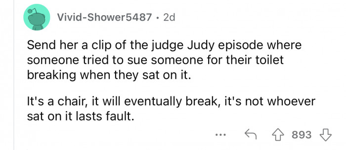 Objects eventually break, and you can't blame someone for it.