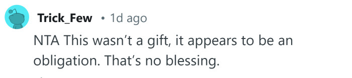 That's an obligation, not a gift.
