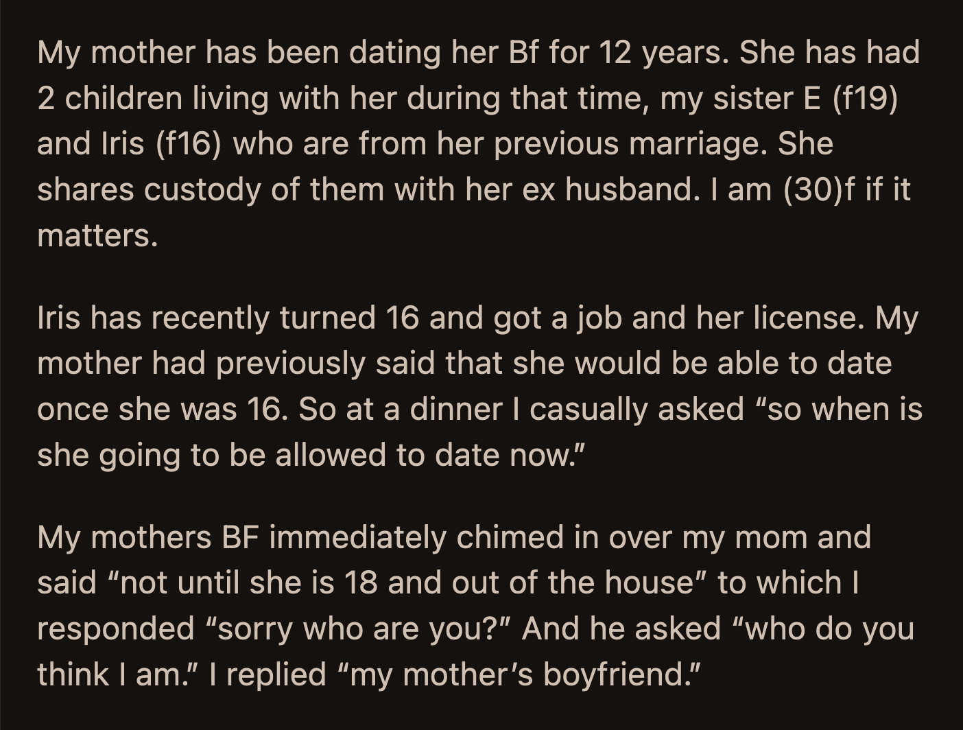 A year later, E's boyfriend still wasn't allowed in their house because her mom's boyfriend disapproved of the relationship.