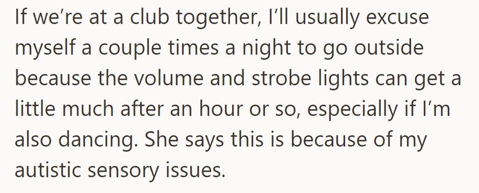 She attributes his need to step outside at clubs to sensory issues related to autism.