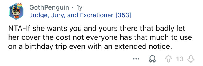If she really wants you there, she can flip the bill.