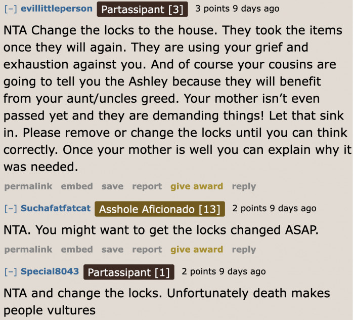 Who knows, the OP's cousins might be accomplices with her aunt.