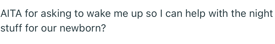 OP Asked to Know If His Request Is Reasonable or Not