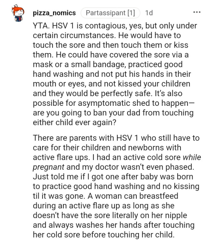 He could have covered the sore by wearing a mask