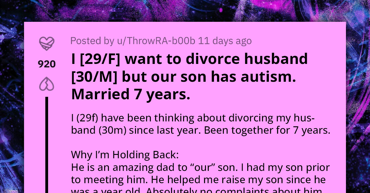 Wife Asks Reddit If She Should Divorce Her Abusive, Manipulating Husband Or Stay Strong For Their Autistic Son
