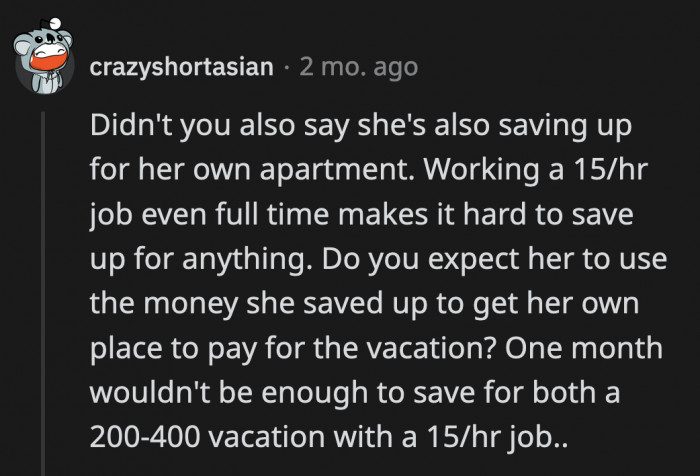 The commenter said that OP should have considered that Kate's money was going towards her apartment fund