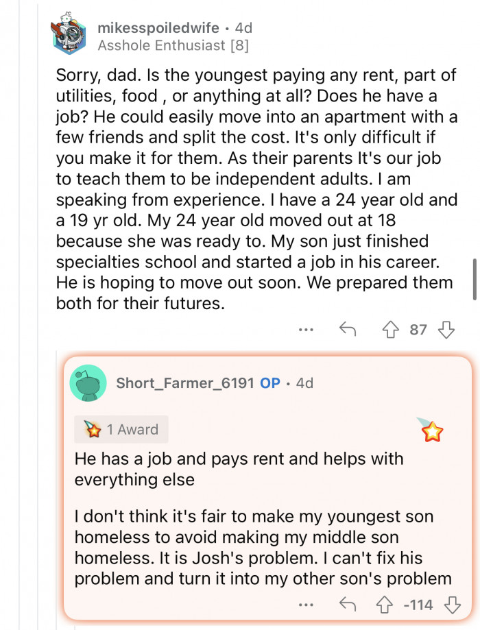 “He could easily move into an apartment with a few friends and split the cost.”