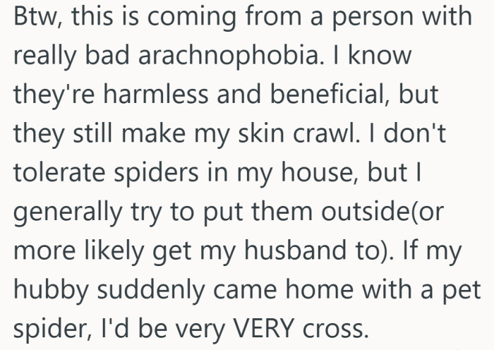 Knowing they are helpful does not make them any less unwelcome roommates.