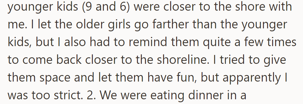 They let older kids swim farther than younger ones but reminded them to stay close. Apparently, they were too strict.