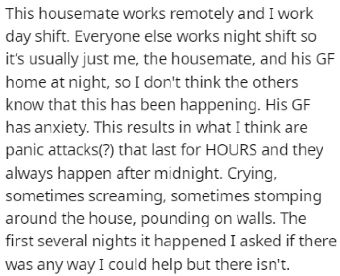 The girlfriend has anxiety, and at night, OP hears her crying, screaming, and pounding on walls