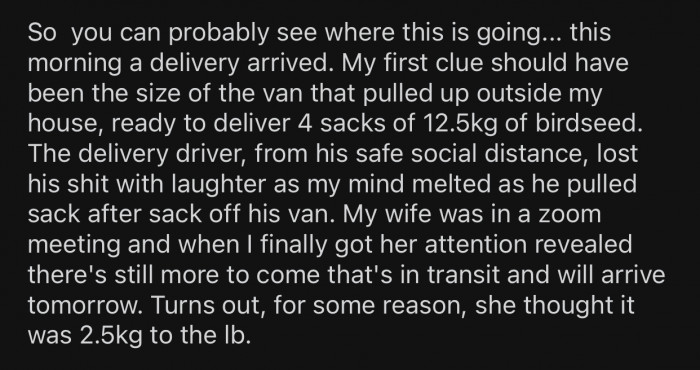 Even the delivery driver found OP's situation hilarious.