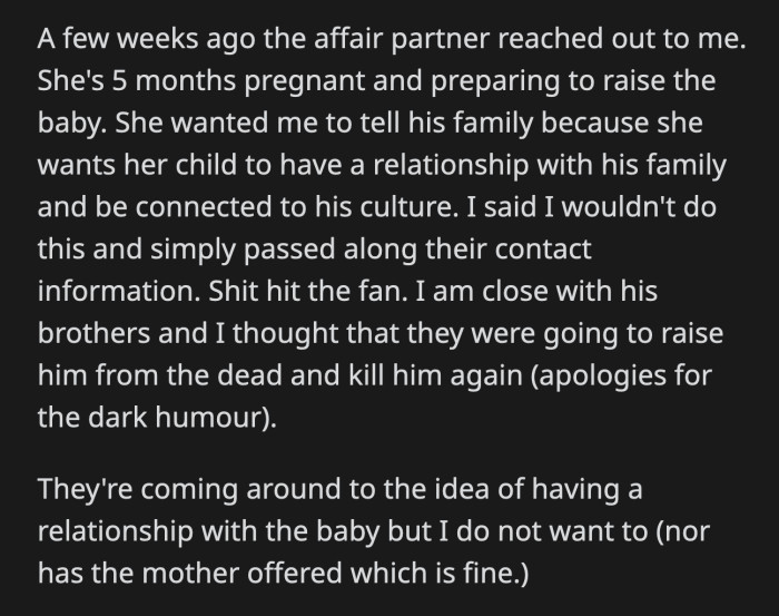 She got roped in once again when the affair partner reached out to ask for some of her husband's things. She wanted his books, clothes, record collection, and his wedding ring.