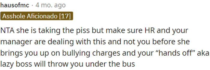 OP has to ensure that HR and her manager handle this situation where she's mocking them