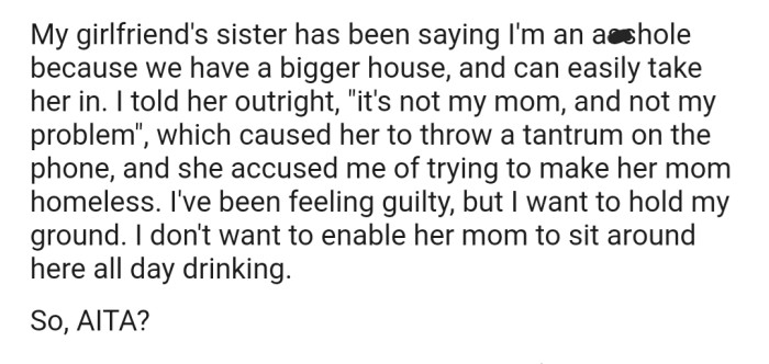 Now his girlfriend's sister is accusing him of making her mom homeless
