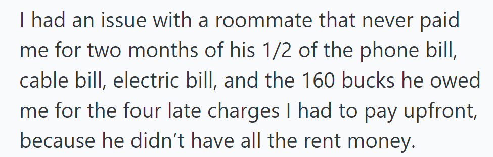 OP Didn't Pay for Two Months' Worth of Shared Bills and $160 for Late Charges.