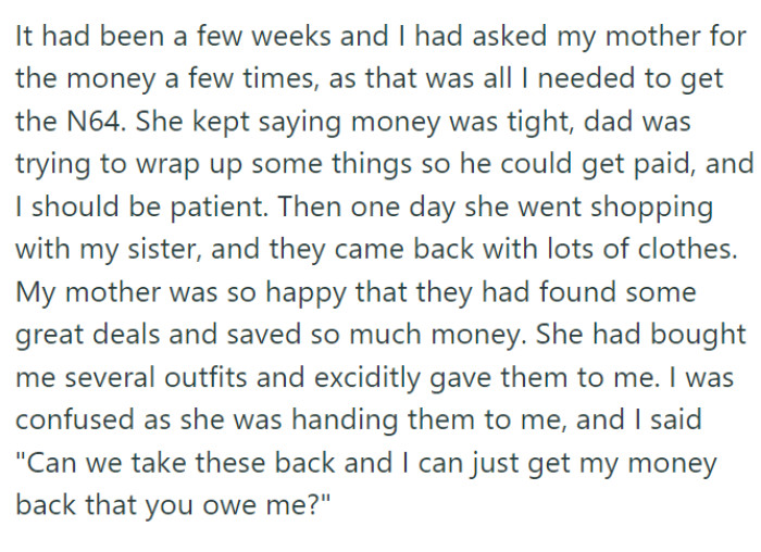 At age 15, OP was saving up to buy the newly released N64. Having begun working at 13, he had his own income.