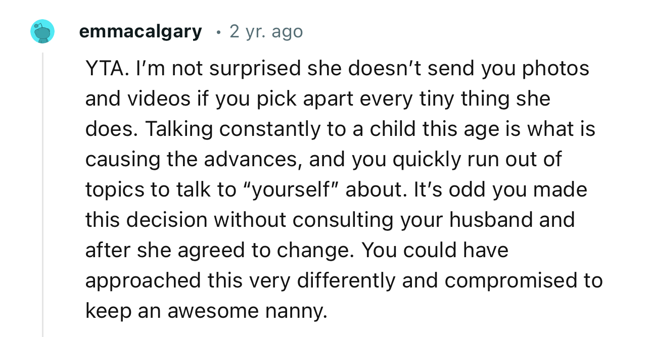 “It’s odd you made this decision without consulting your husband and after she agreed to change.”