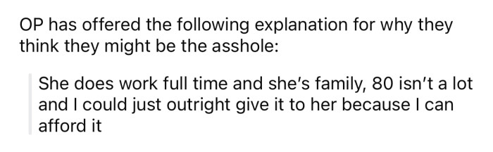 OP thinks she might potentially be the a-hole for the following reason: