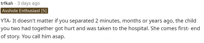 It honestly makes me feel weird that she was okay with not calling him ASAP. Dad would be the first person I'd call.