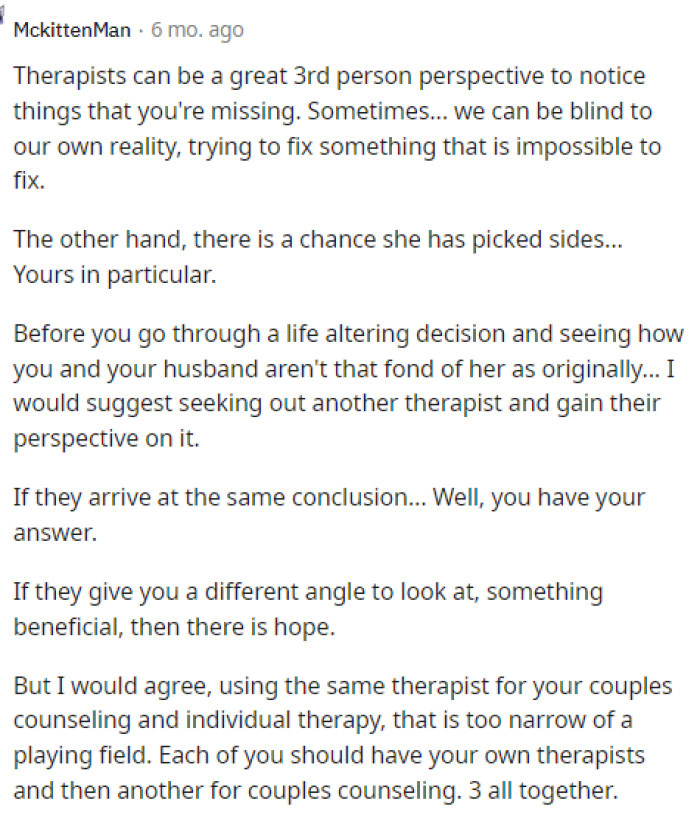 This most likely is the case where she chose a side and is now trying to do what she can to ensure that OP leaves her husband after finding out what she knows.