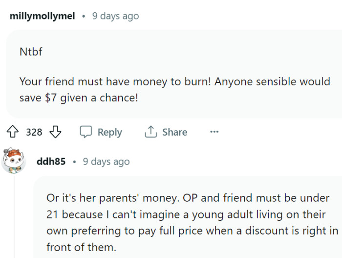 It is probably her parents' money.