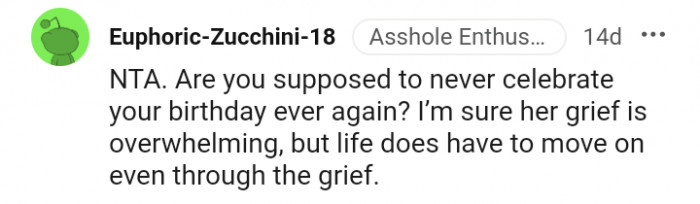 'I’m sure her grief is overwhelming, but life does have to move on even through the grief.'