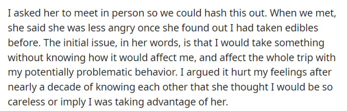 They met in person, and Daphne felt less upset after discovering OP's prior experience with edibles.
