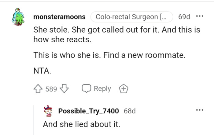 OP's roommate stole, and this is her reaction to being called out.