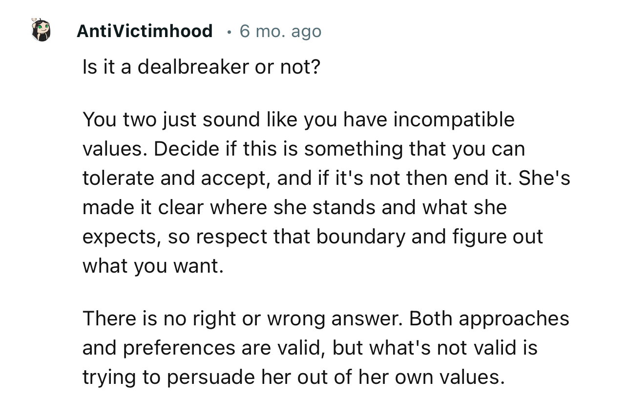 “Decide if this is something that you can tolerate and accept, and if it's not, then end it.”