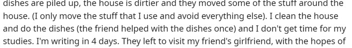 This is a very disrespectful thing to do in someone else's home. She says they left but expect to return; however, she's trying to keep them out.