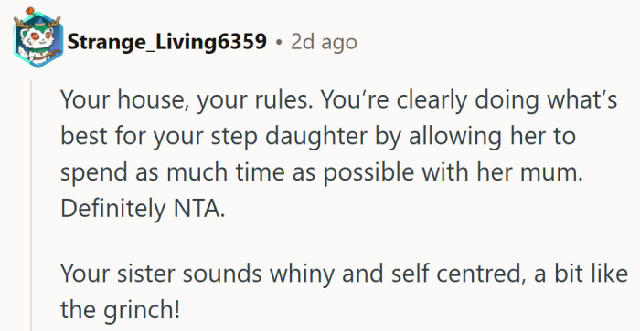 A straightforward reminder that in your own home, doing right by the kid outweighs any holiday theatrics from a sibling.