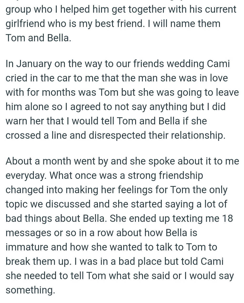 What once was a strong friendship changed into making her feelings