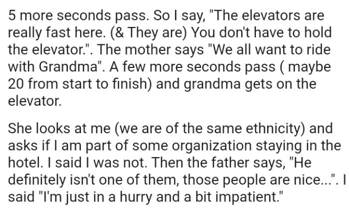 OP says they don't have to hold the elevator, but the mother says that they all want to ride with Grandma