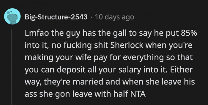 The only way Michael is able to save so much of his income is due to Grace singlehandedly financing everything for him.