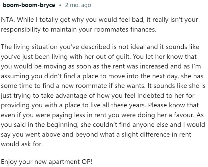 It really isn’t OP’s responsibility to maintain her roommate’s finances