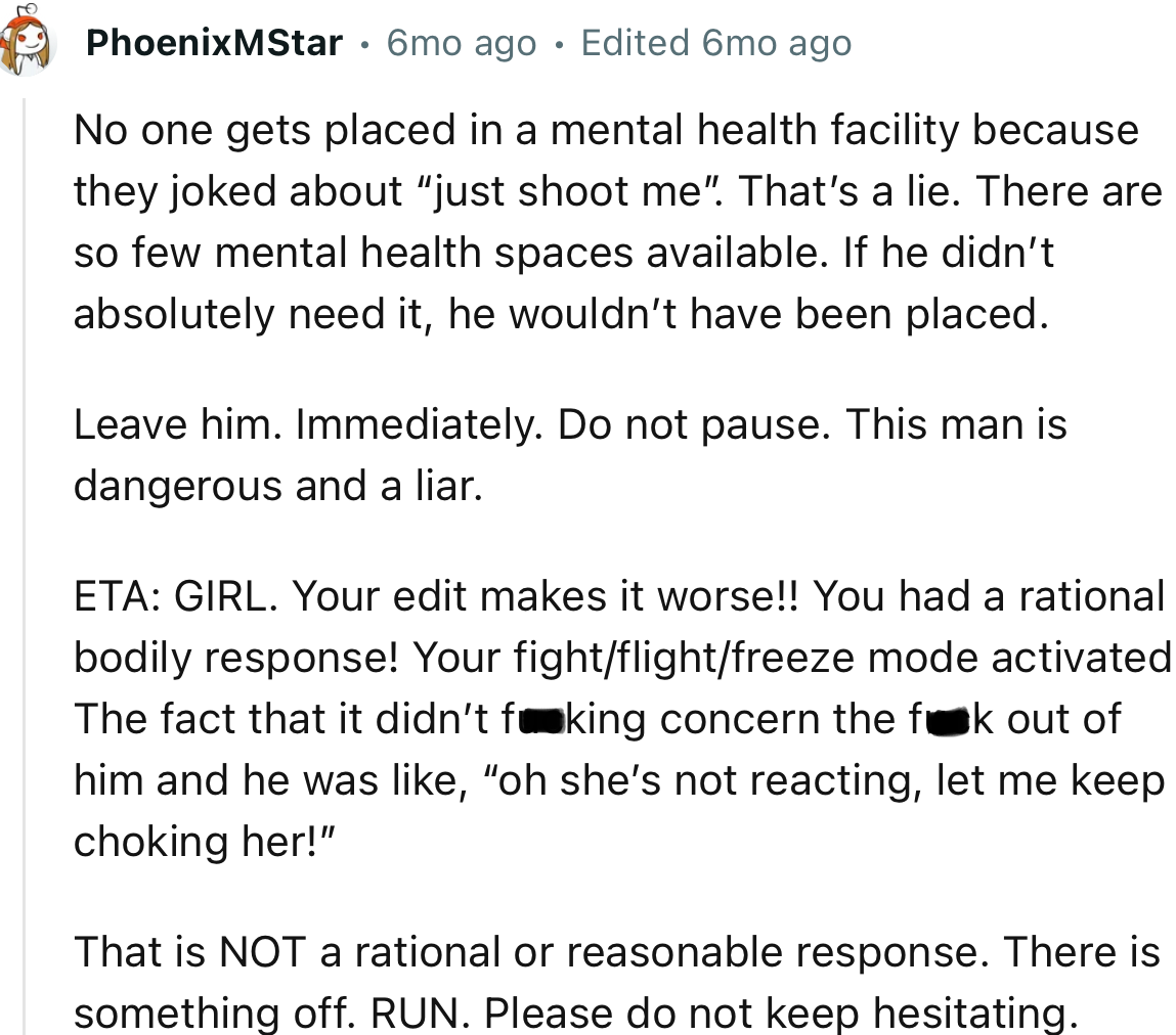 “That is NOT a rational or reasonable response. There is something off. RUN. Please do not keep hesitating.”