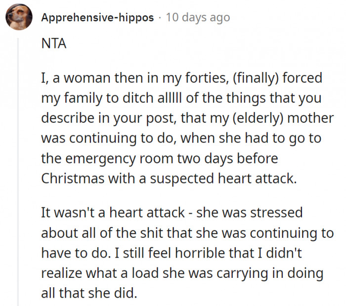 15. For this Redditor, it was their mom going to the emergency room that had them realizing how much stress their mom had over Christmas preparations