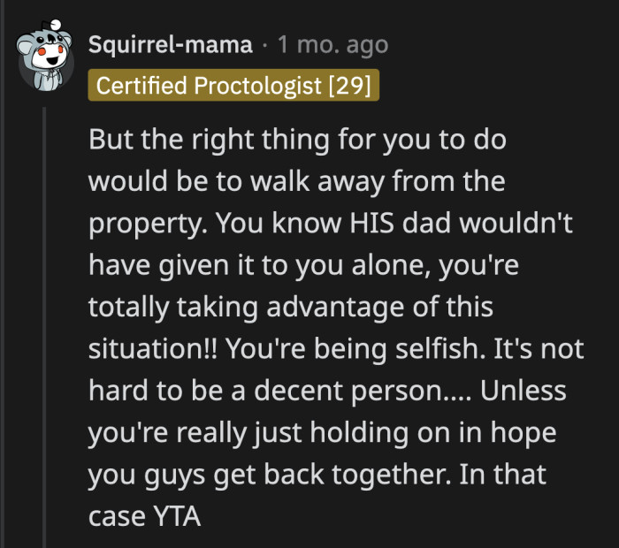 Redditors argued that the decent thing for OP to do would be to return the property to his ex's family